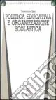 Affare Politica educativa e organizzazione scolastica