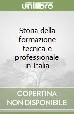Promo Stagionale Storia della formazione tecnica e professionale in Italia