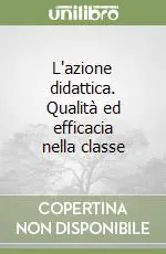 L‘azione didattica. Qualità ed efficacia nella classe Compra Adesso