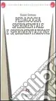 Prezzo Basso Pedagogia sperimentale e sperimentazione