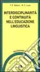 Interdisciplinarità e continuità nell‘educazione linguistica. Progetto Cartesio. Irrsae Molise Nuovo Arrivo