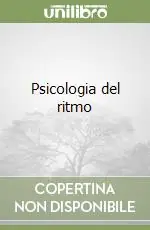 Psicologia del ritmo Nuovo Arrivo