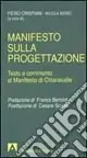 Manifesto sulla progettazione. Testo e commento al manifesto di Chiaravalle Compra Adesso