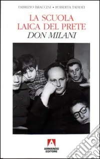 La scuola laica del prete. Don Milani Affare