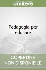 Pedagogia per educare Prezzo Di Fabbrica