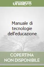 Manuale di tecnologie dell‘educazione Scelto Dai Clienti