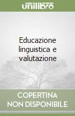 Consegna Rapida Educazione linguistica e valutazione