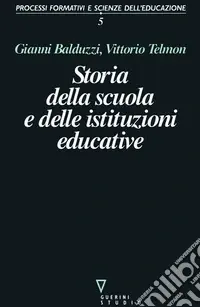 Must-Have Storia della scuola e delle istituzioni educative