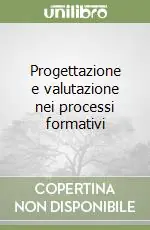 Progettazione e valutazione nei processi formativi Offerta Limitata