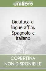 Nuovo Arrivo Didattica di lingue affini. Spagnolo e italiano