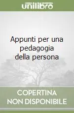 Affare Appunti per una pedagogia della persona
