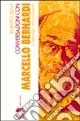 Bestseller Conversazioni con Marcello Bernardi. Il libertario intollerante