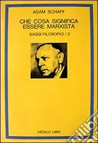 Offerta Del Giorno Saggi filosofici. Vol. 2 Che cosa significa essere marxista