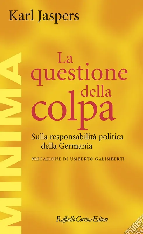 La questione della colpa. Sulla responsabilità politica della Germania Offerta Speciale