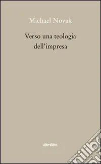 Miglior Prezzo Verso una teologia dell‘impresa