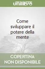 Come sviluppare il potere della mente Direttamente Dal Produttore