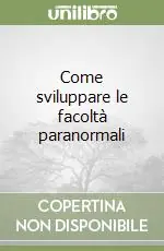 Occasione Come sviluppare le facoltà paranormali