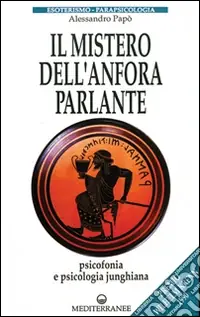 Il mistero dell‘anfora parlante Prezzo Scontato