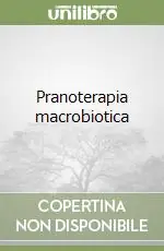 Pranoterapia macrobiotica Scelto Dai Clienti
