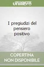 Saldi I pregiudizi del pensiero positivo