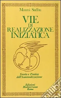 Vie di realizzazione iniziatica Soddisfatti O Rimborsati