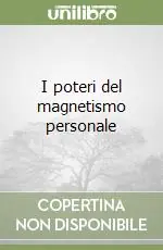 I poteri del magnetismo personale Spedizione Espresso