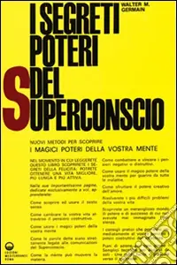 I segreti poteri del superconscio Prezzo Conveniente