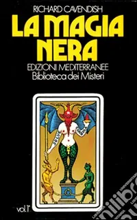 La magia nera. Vol. 1 Compra Oggi Stesso