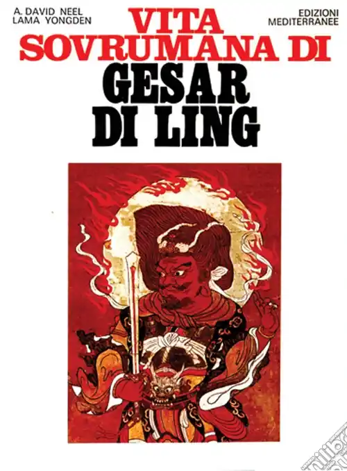 Solo Oggi Vita sovrumana di Gesar di Ling