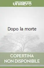 Promozione Esclusiva Dopo la morte