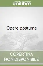 Opere postume Esclusivo