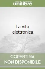 Economico La vita elettronica