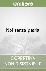 Noi senza patria Offerta Del Giorno