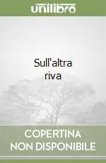Sull‘altra riva Compra Oggi Stesso