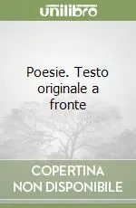 Poesie. Testo originale a fronte Compra Oggi Stesso