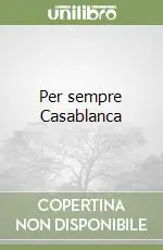 Per sempre Casablanca Popolare