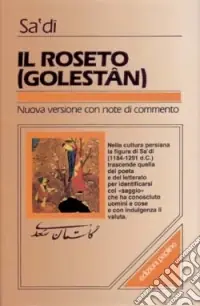 Soddisfatti O Rimborsati Il Roseto. Golestân