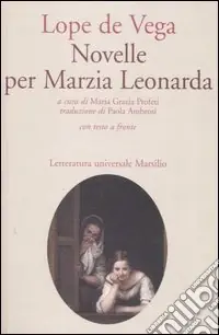 Occasione Novelle per Marzia Leonarda. Testo spagnolo a fronte