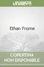 Esclusivo Ethan Frome
