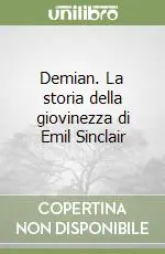Demian. La storia della giovinezza di Emil Sinclair Promozione Esclusiva