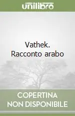 Vathek. Racconto arabo Must-Have