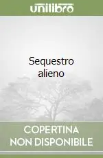 Sequestro alieno Prezzo Basso