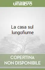 La casa sul lungofiume Prezzo Di Fabbrica