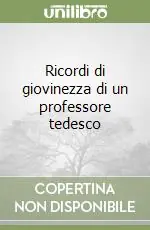 Ricordi di giovinezza di un professore tedesco Offerta