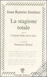 Professionale La stagione totale. Con le Canzoni della nuova luce. Testo spagnolo a fronte