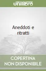 Compra Adesso Aneddoti e ritratti