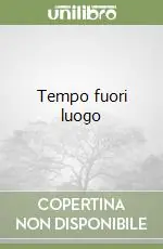 Compra Adesso Tempo fuori luogo