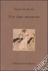 Non dopo mezzanotte e altri racconti Miglior Prezzo