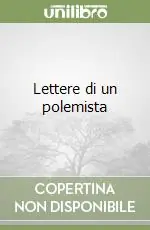 Lettere di un polemista Nuovo Arrivo