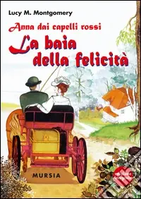 Compra Online Anna dai capelli rossi. La baia della felicità